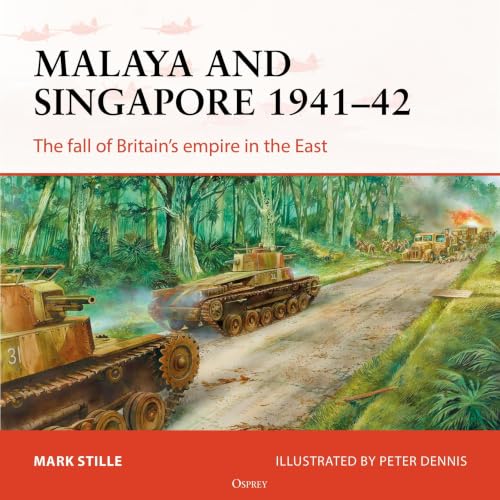 Cover of Osprey Campaign Series: Malaya and Singapore 1941-42