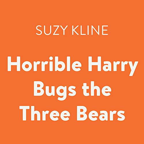 Cover of Horrible Harry Bugs the Three Bears