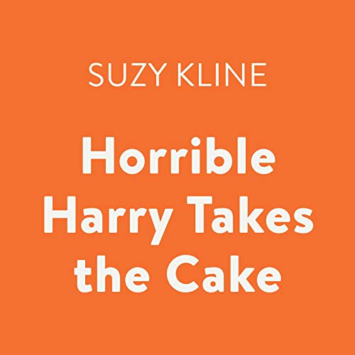 Cover of Horrible Harry Takes the Cake