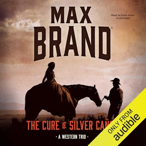 Cover of The Cure of Silver Cañon