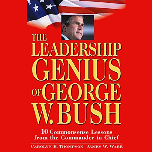 Cover of The Leadership Genius of George W. Bush