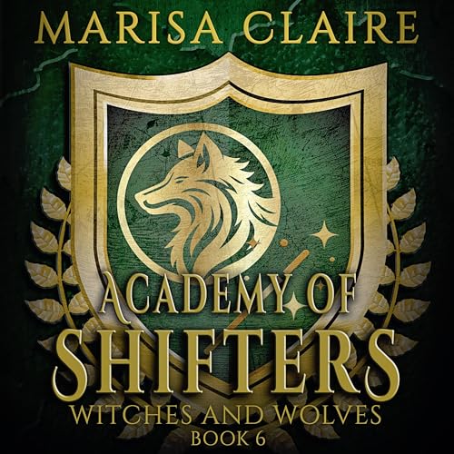 Cover of Academy of Shifters: Witches and Wolves