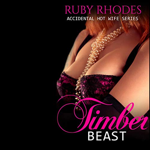 Cover of Accidental Hot Wife: Timber Beast