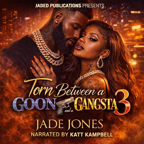 Cover of Torn Between a Goon and a Gangsta 3