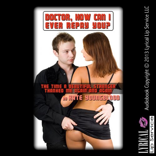 Cover of Doctor, How Can I Repay You?