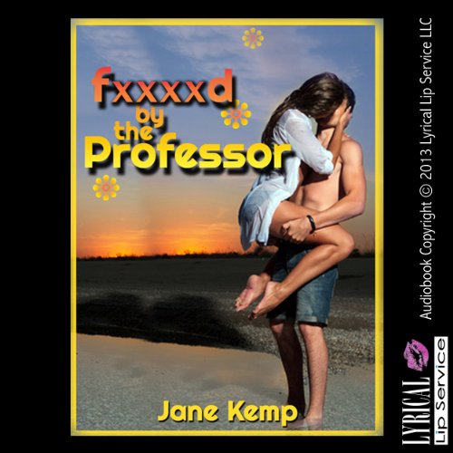 Cover of F--ked by the Professor