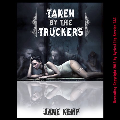 Cover of Taken by the Truckers