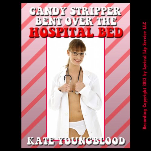 Cover of Candy Striper Bent Over the Hospital Bed