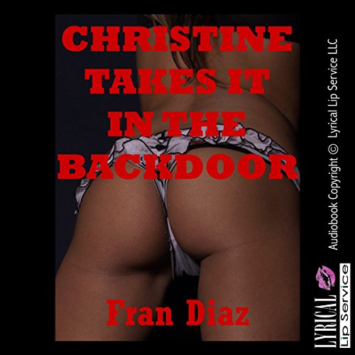 Cover of Christine Takes It in the Backdoor