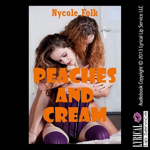 Cover of Peaches and Cream