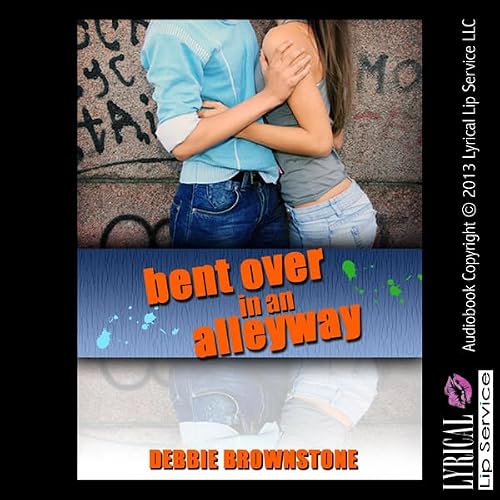 Cover of Bent Over in an Alleyway by a Stranger