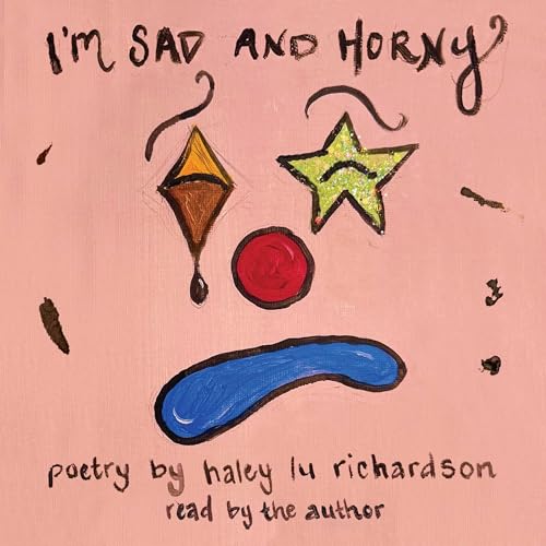 Cover of I'm Sad and Horny
