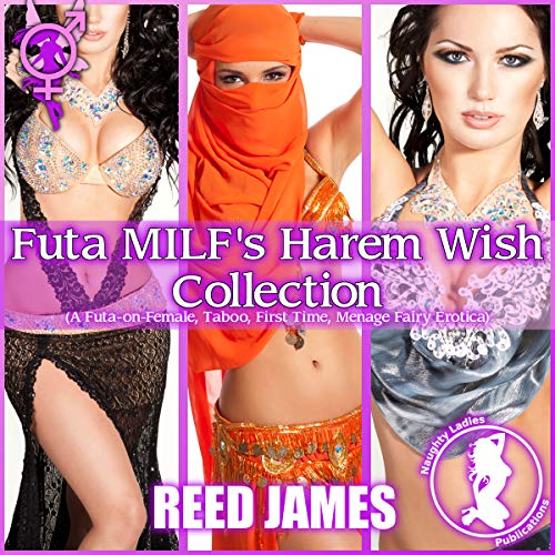Cover of Futa MILF's Harem Wish Collection (The Futa Fairy Collection, Book 8)