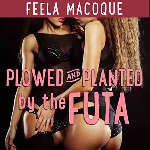 Cover of Plowed and Planted by the Futa