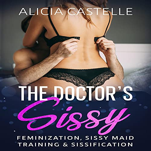 Cover of The Doctor's Sissy