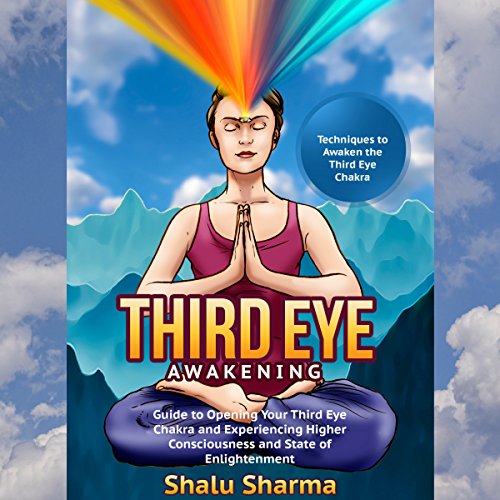 Cover of Third Eye Awakening: Techniques to Awaken the Third Eye Chakra