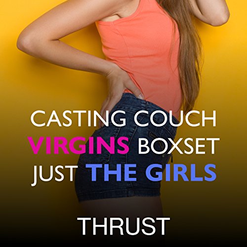 Cover of Casting Couch Virgins Boxset: Just the Girls