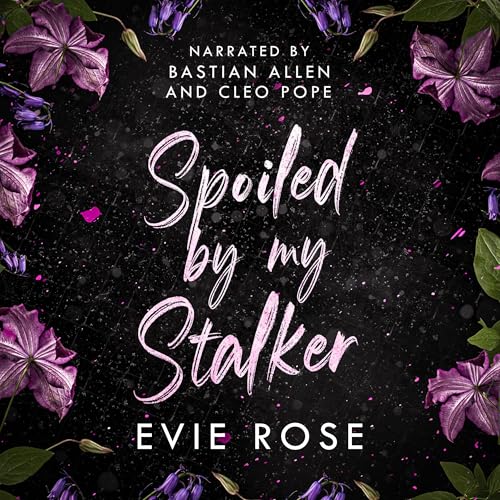 Cover of Spoiled by My Stalker