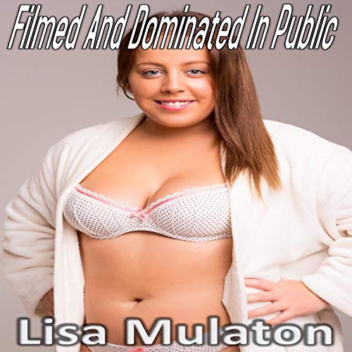 Cover of BBW: Filmed and Dominated in Public