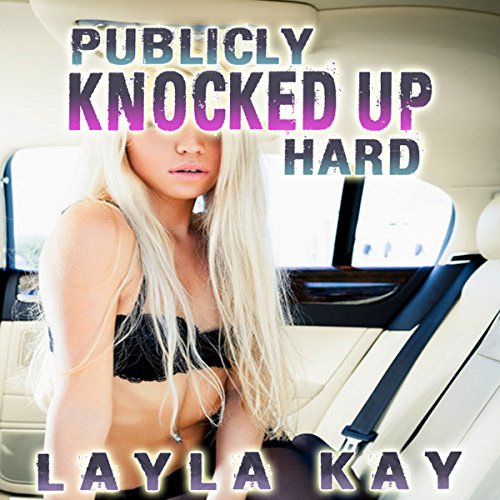 Cover of Publicly Knocked Up Hard