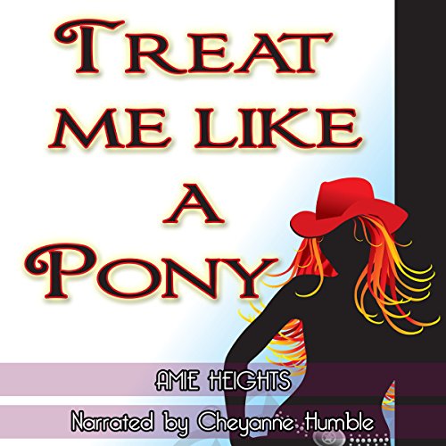 Cover of Treat Me Like a Pony