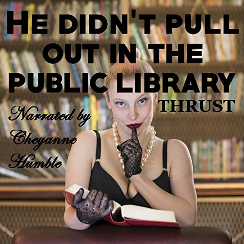 Cover of He Didn't Pull out in the Public Library