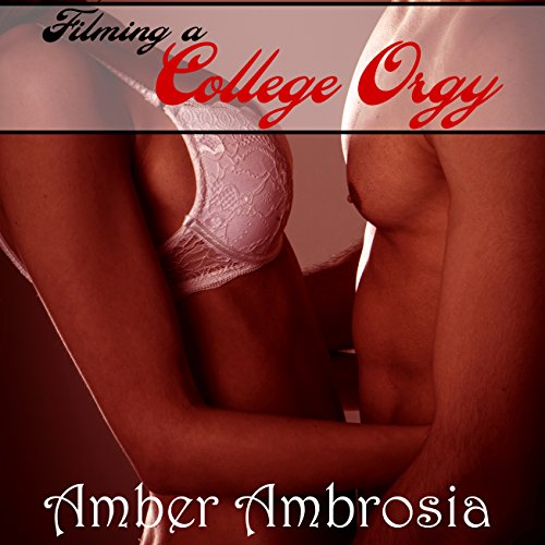 Cover of Filming a College Orgy
