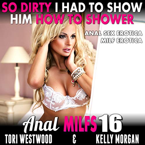 Cover of So Dirty I Had to Show Him How to Shower