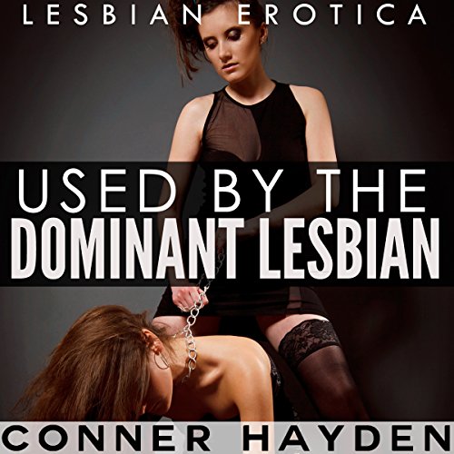Cover of Used by the Dominant Lesbian