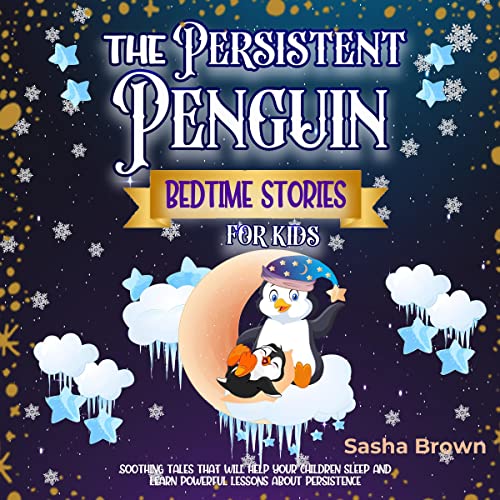 Cover of The Persistent Penguin Bedtime Stories for Kids