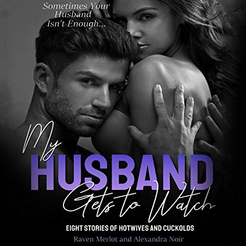 Cover of My Husband Gets to Watch