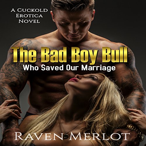 Cover of The Bad Boy Bull Who Saved Our Marriage
