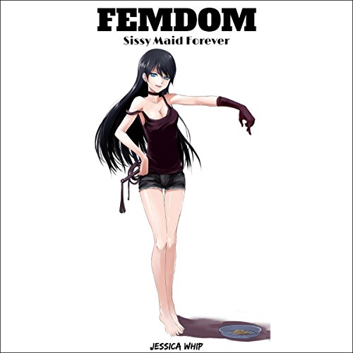 Cover of Femdom: Sissy Maid Forever