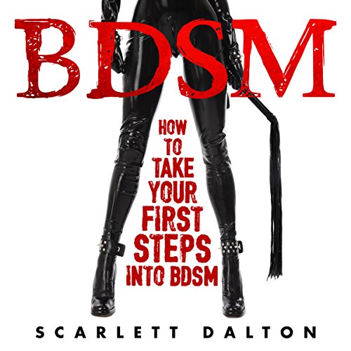 Cover of BDSM: How to Take Your First Steps into BDSM