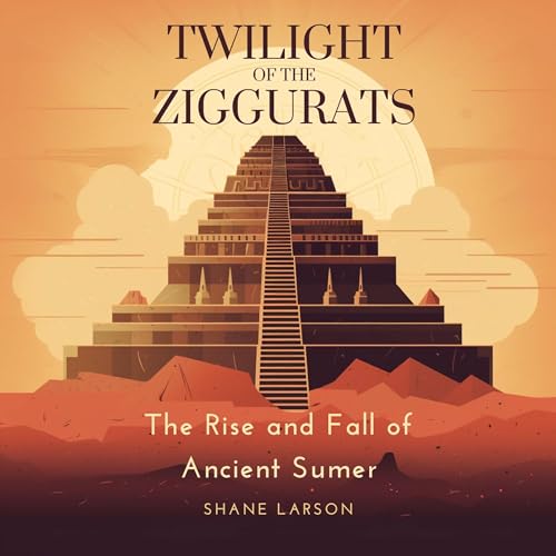 Cover of Twilight of the Ziggurats