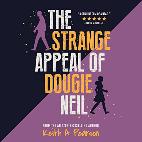Cover of The Strange Appeal of Dougie Neil