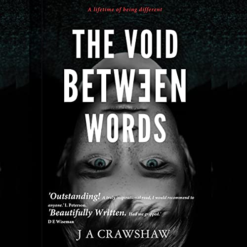 Cover of The Void Between Words: A Lifetime of Being Different