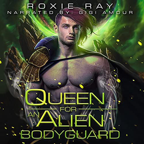 Cover of Queen for an Alien Bodyguard