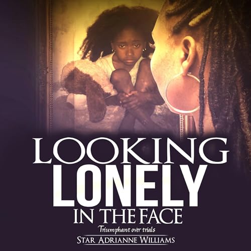 Cover of Looking Lonely in the Face