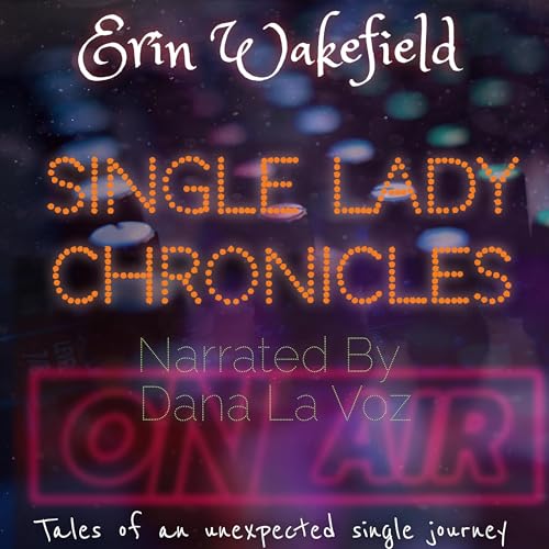 Cover of Single Lady Chronicles