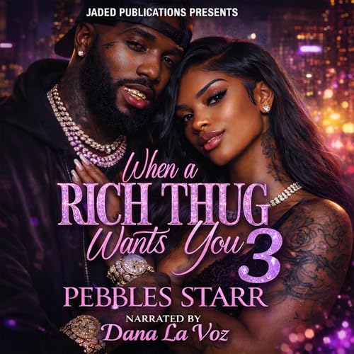 Cover of When a Rich Thug Wants You 3