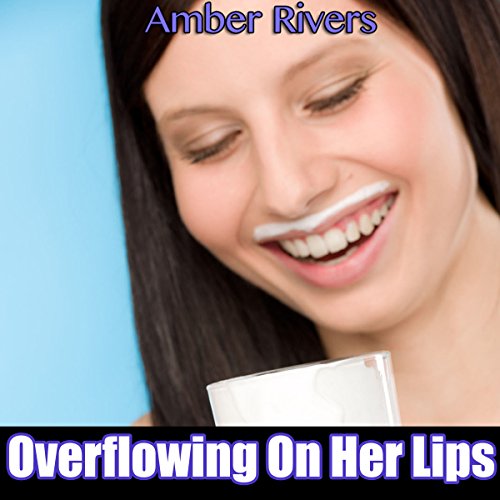 Cover of Overflowing on Her Lips
