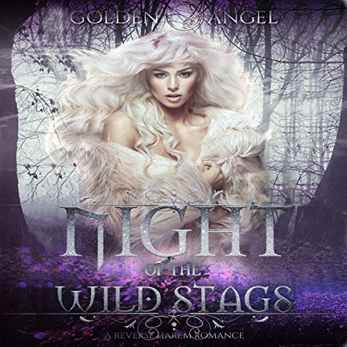 Cover of Night of the Wild Stags: A Reverse Harem Romance