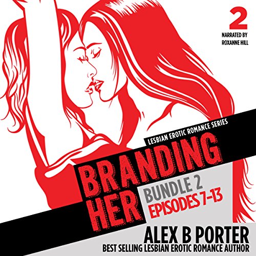 Cover of Branding Her: Episodes 7-13