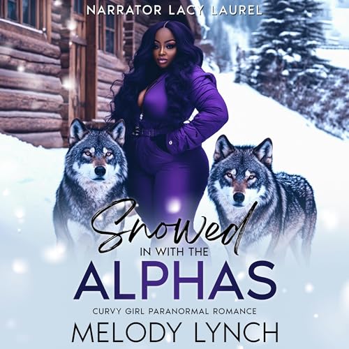 Cover of Snowed in with the Alphas