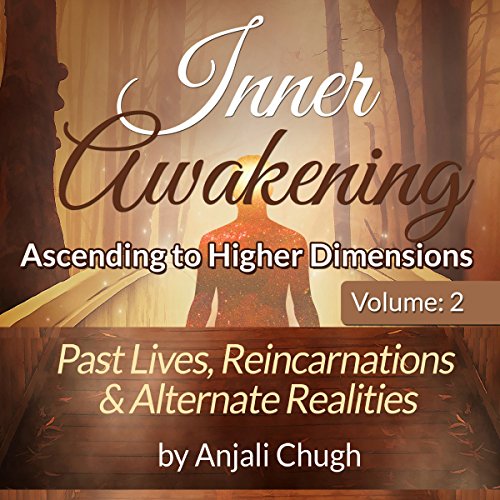 Cover of Past Lives, Reincarnations & Alternate Realities
