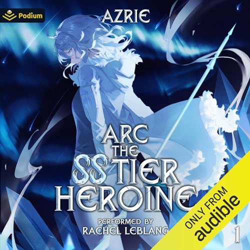 Cover of Arc the SS Tier Heroine 1