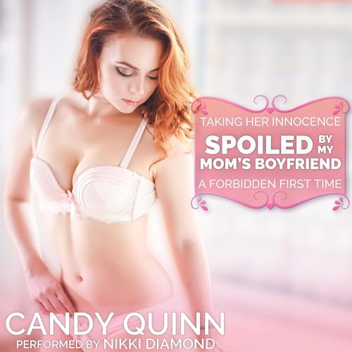 Cover of Spoiled by My Mom's Boyfriend