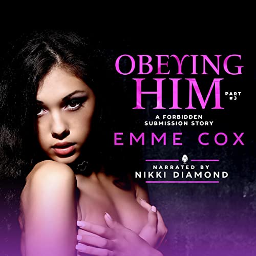 Cover of Obeying Him: Part 3