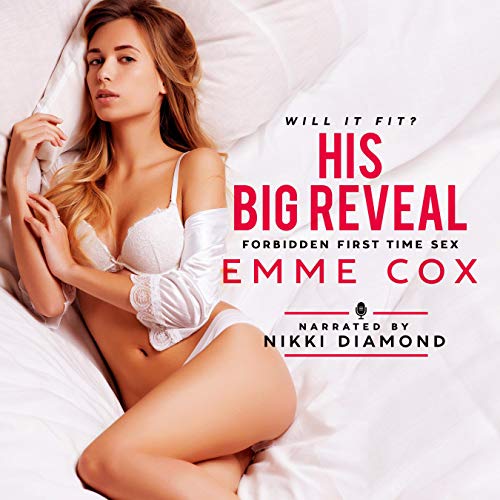 Cover of His Big Reveal: Forbidden First Time Sex